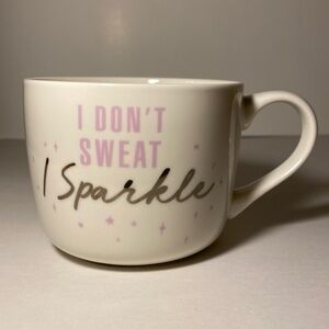I Don't Sweat I Sparkle Porcelain Coffee Tea Mug by Opal House Humorous Saying
